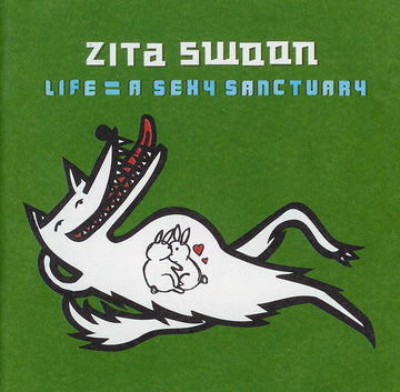 Zita Swoon : Life = A Sexy Sanctuary (CD, Album, Copy Prot.)