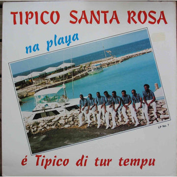 Tipico Santa Rosa : Na Playa É Tipico Di Tur Tempu (LP, Album)