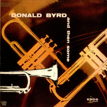 Donald Byrd : And Then Some (LP, Mono)