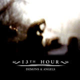 The 13th Hour : Demons & Angels (CDr)