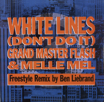 Grandmaster Flash & Melle Mel : White Lines (Don't Do It) (12")