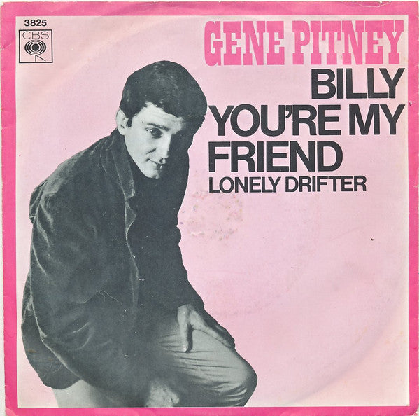 Gene Pitney : Billy You're My Friend / Lonely Drifter (7", Single)