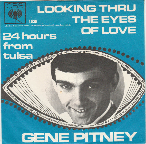 Gene Pitney : Looking Thru The Eyes Of Love / 24 Hours From Tulsa (7", Single)