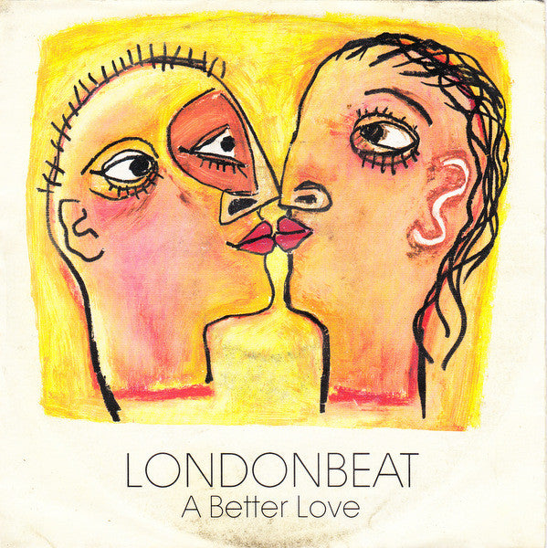 Londonbeat : A Better Love (7", Single)