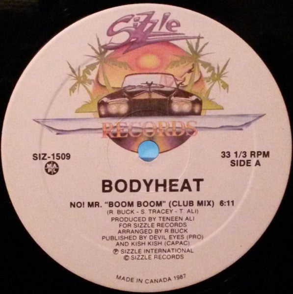 Bodyheat* : No! Mr. "Boom Boom" (12")