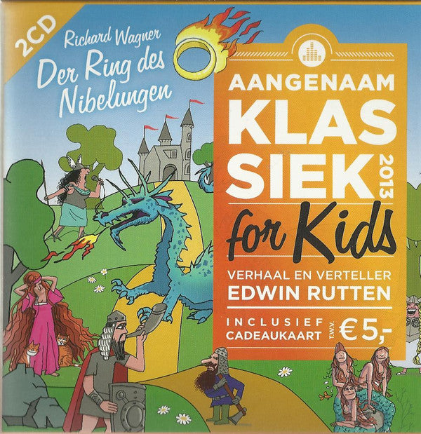 Edwin Rutten, Symphonie-Orchester Des Bayerischen Rundfunks : Aangenaam Klassiek For Kids 2013 (Richard Wagner  - Der Ring Des Nibelungen) (2xCD, Album)