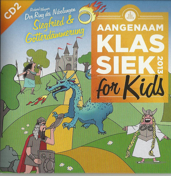 Edwin Rutten, Symphonie-Orchester Des Bayerischen Rundfunks : Aangenaam Klassiek For Kids 2013 (Richard Wagner  - Der Ring Des Nibelungen) (2xCD, Album)