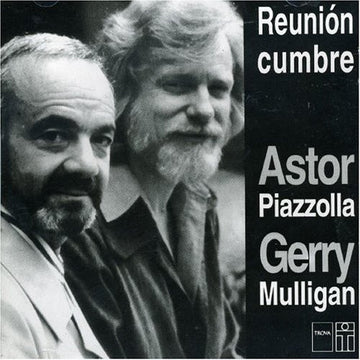 Astor Piazzolla, Gerry Mulligan : Reunión Cumbre (CD, Album)