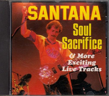 Santana : Soul Sacrifice & More Exciting Live Tracks (CD, Comp)