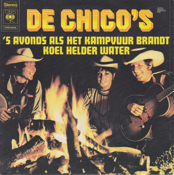 De Chico's : 's Avonds Als Het Kampvuur Brandt / Koel Helder Water (7", Single, RE)