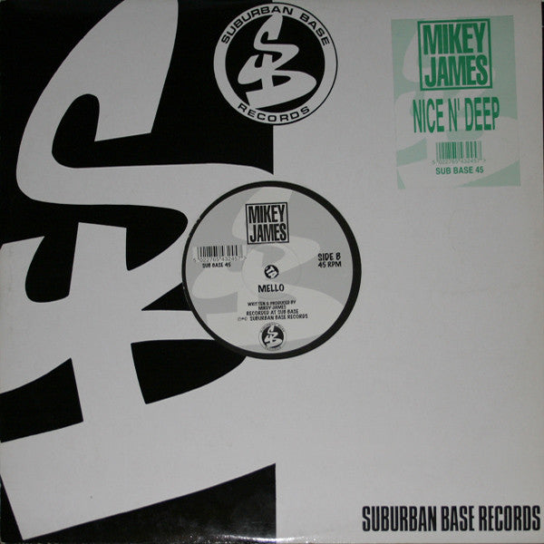 Mikey James* : Nice 'N' Deep / Mello (12")