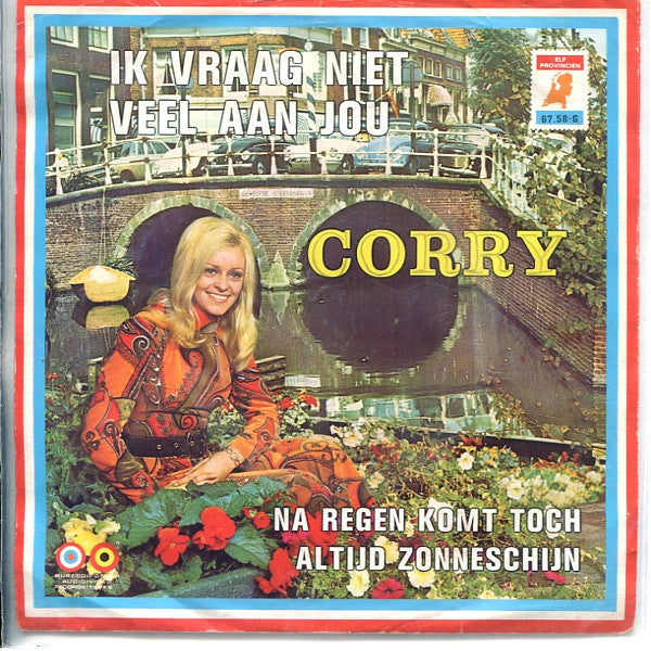 Corry Konings : Ik Vraag Niet Veel Aan Jou (7", Single)