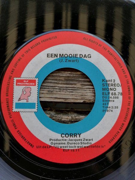 Corry* : Tranen Heb Ik Om Jou Vaak Gehuild (7", Single)