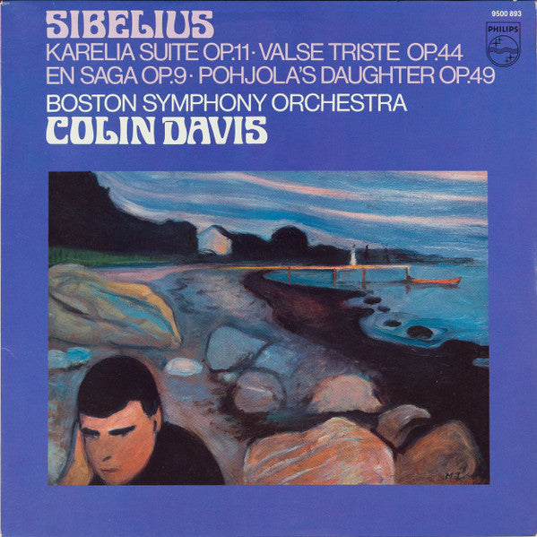 Sibelius*, Boston Symphony Orchestra, Colin Davis* : Karelia Suite Op. 11 · Valse Triste Op. 44 · En Saga Op. 9 · Pohjola's Daughter Op. 49 (LP, Album)