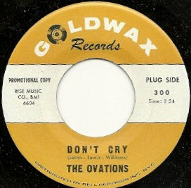 The Ovations : Don't Cry (7", Promo)