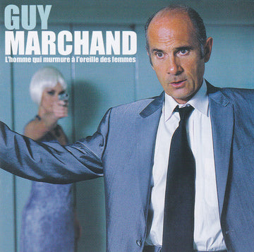 Guy Marchand : L'Homme Qui Murmure A L'Oreille Des Femmes (CD, Album)