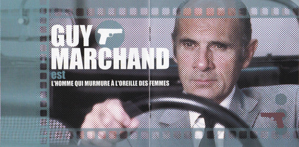 Guy Marchand : L'Homme Qui Murmure A L'Oreille Des Femmes (CD, Album)