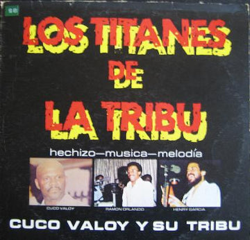 Cuco Valoy Y Su Tribu : Los Titanes De La Tribu (LP)