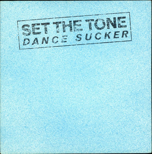 Set The Tone : Dance Sucker (12")