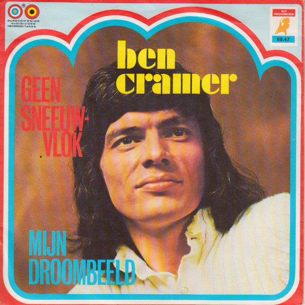 Ben Cramer : Geen Sneeuwvlok / Mijn Droombeeld (7", Single)