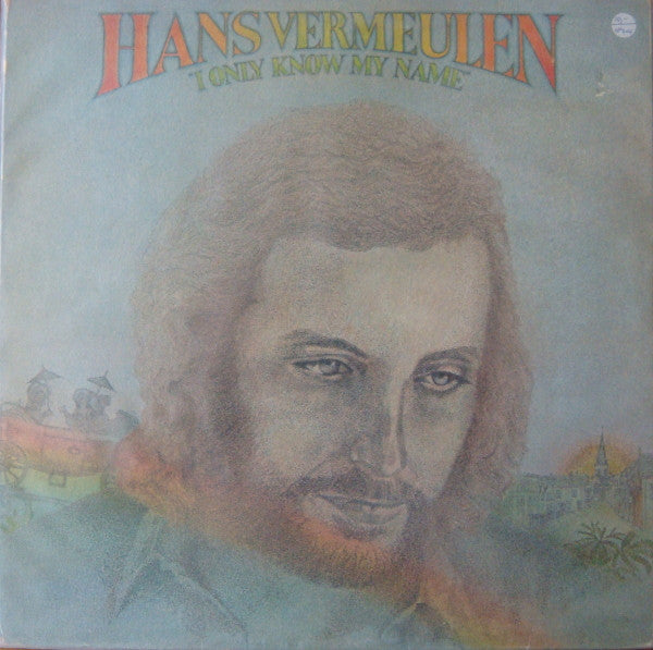 Hans Vermeulen : I Only Know My Name (LP, Album)