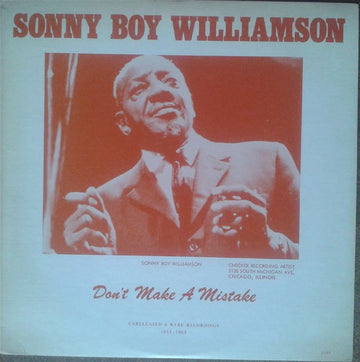 Sonny Boy Williamson (2) : Don't Make A Mistake - Unreleased And Rare Recordings 1953 - 1963 (LP, Comp)