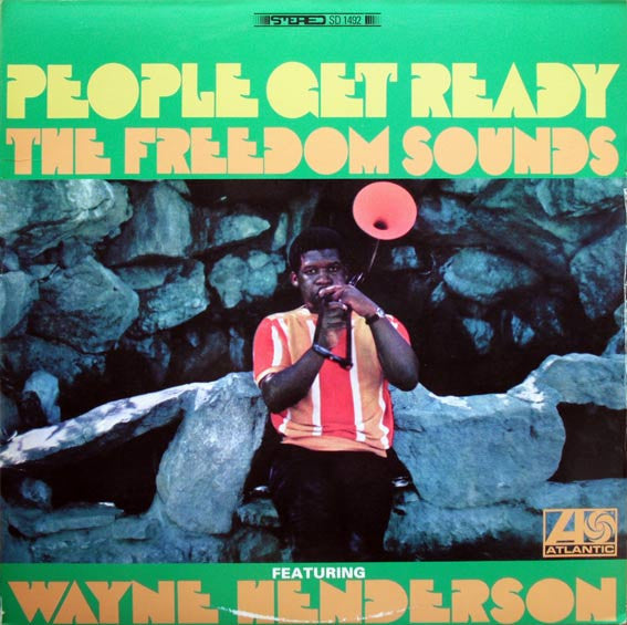 Freedom Sounds featuring Wayne Henderson : People Get Ready (LP, Album, RE)