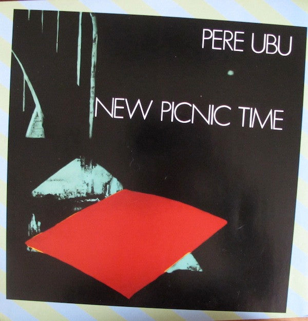 Pere Ubu : New Picnic Time (LP, Album, RE, Gat)