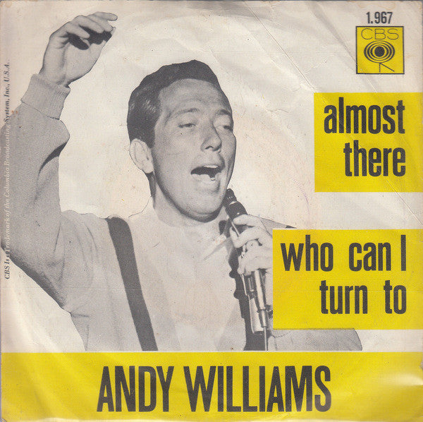 Andy Williams : Almost There / Who Can I Turn To (7", Single)