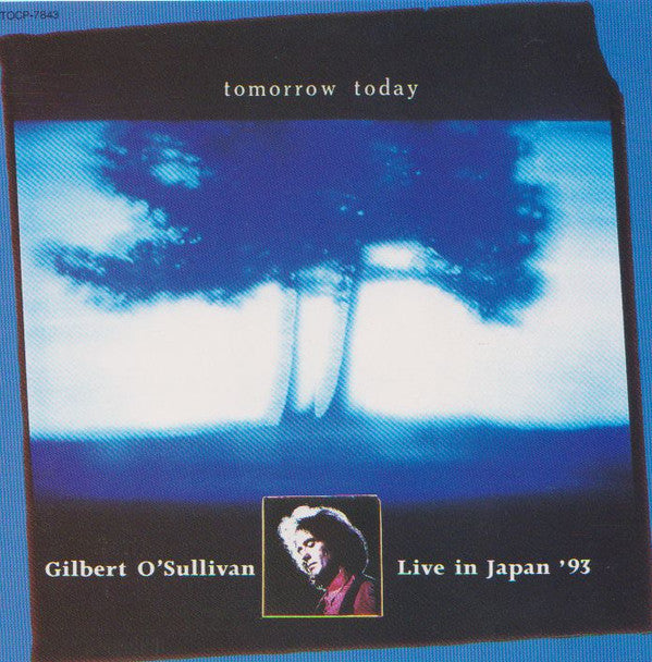 Gilbert O'Sullivan : Tomorrow Today - Live In Japan '93 (CD, Album)