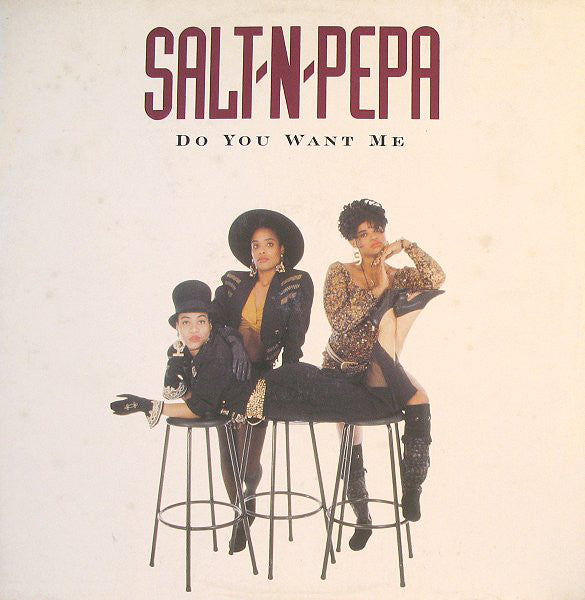 Salt 'N' Pepa : Do You Want Me (12")