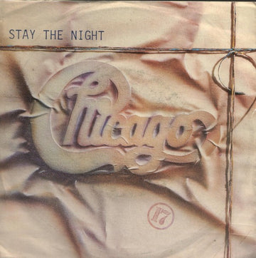 Chicago (2) : Stay The Night (7", Single)