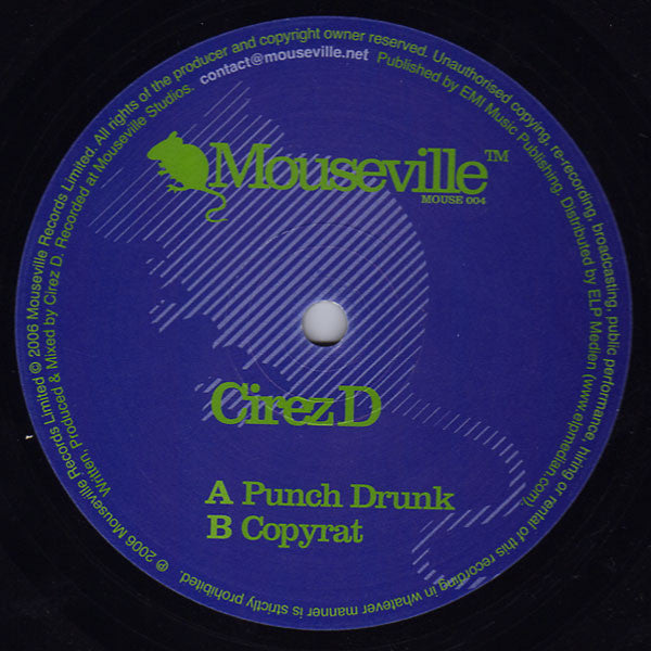 Cirez D : Punch Drunk / Copyrat (12")
