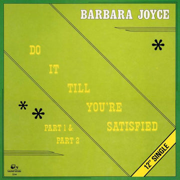 Barbara Joyce : Do It Till You're Satisfied (Part 1 & Part 2) (12", Single)