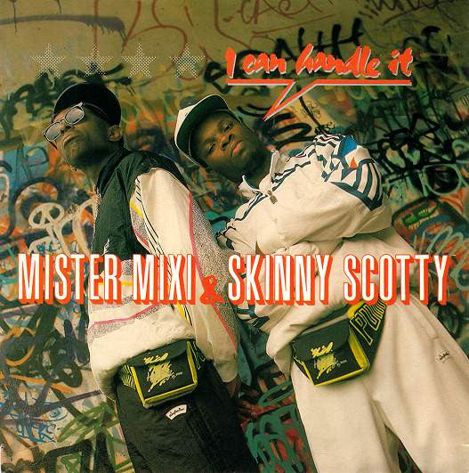 Mister Mixi & Skinny Scotty Featuring Dizzy D : I Can Handle It (7", Single)