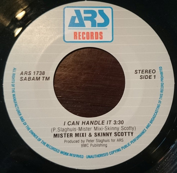 Mister Mixi & Skinny Scotty Featuring Dizzy D : I Can Handle It (7", Single)