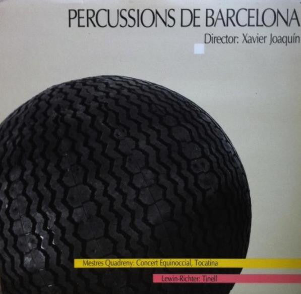 Andrés Lewin-Richter / Josep Maria Mestres Quadreny - Xavier Joaquín / Percussions De Barcelona : Tinell / Concert Equinoccial / Tocatina (LP, Album)