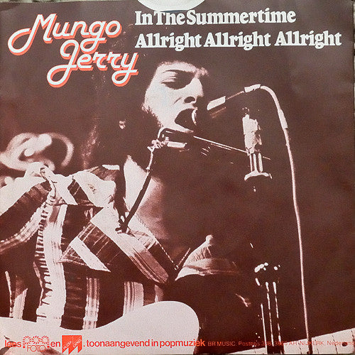 Mungo Jerry : In The Summertime / Allright Allright Allright (7", Single)