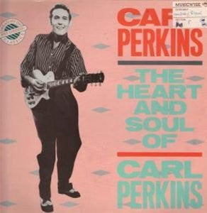 Carl Perkins : The Heart And Soul Of Carl Perkins (LP)