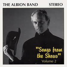 The Albion Band : Songs From The Shows Volume 2 (CD, Album)