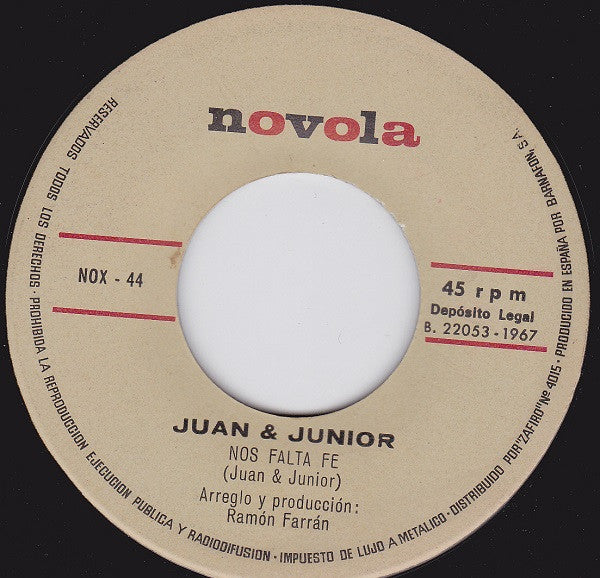 Juan & Junior : Bajo El Sol / Nos Falta Fe  (7", Single)