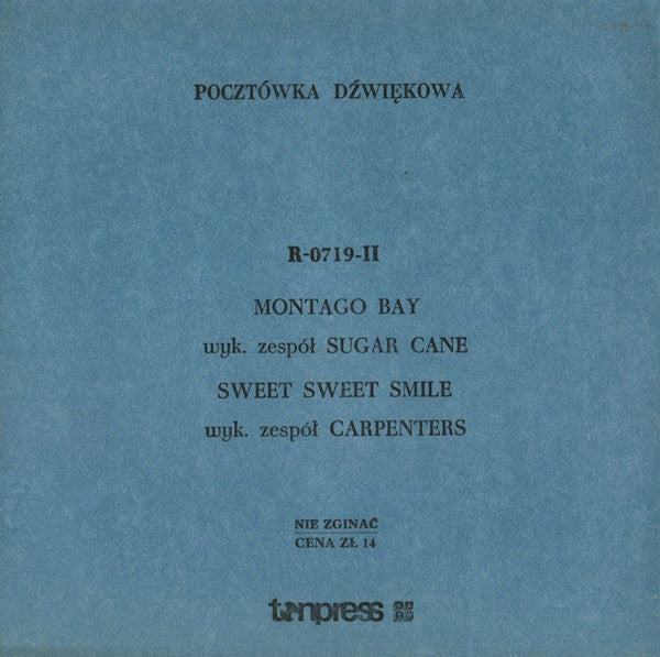 Sugar Cane / Carpenters : Montego Bay / Sweet Sweet Smile (Flexi, 7", S/Sided, Mono, Card, Pic)