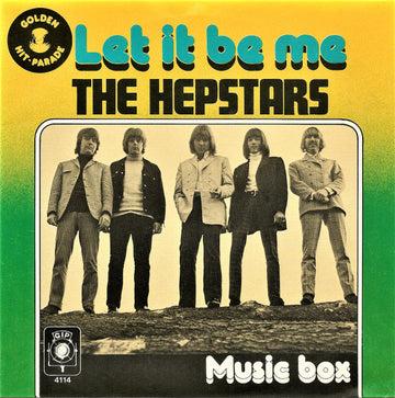 The Hep Stars : Let It Be Me / Music Box (7", Single)