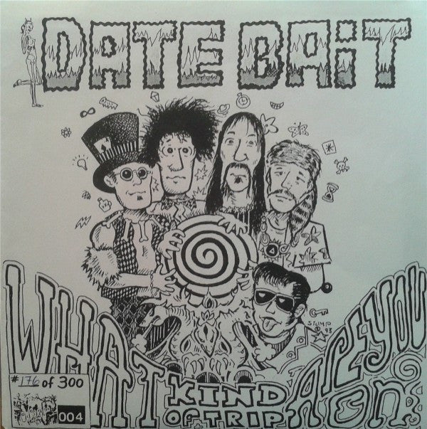 Date Bait : What Kind Of Trip Are You On?/Do The Mummy (7", Single, Ltd, Num)