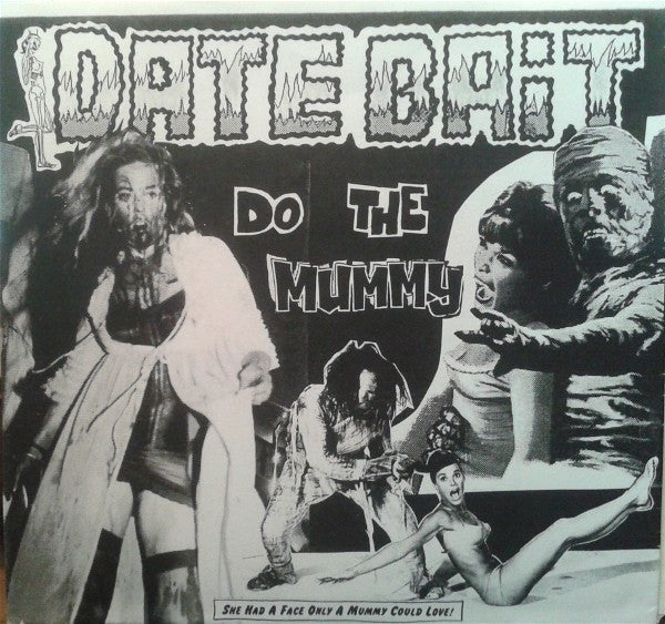 Date Bait : What Kind Of Trip Are You On?/Do The Mummy (7", Single, Ltd, Num)