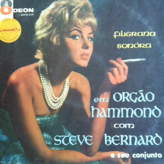 Steve Bernard E Seu Conjunto : Filigrana Sonora Em Orgão Hammond (LP, Album, San)