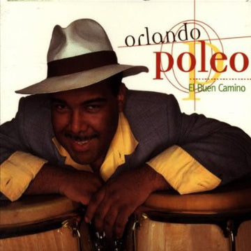 Orlando Poleo : El Buen Camino (CD, Album)