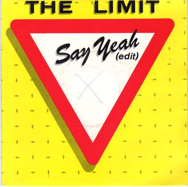 The Limit (2) : Say Yeah (Edit) (7", Single)