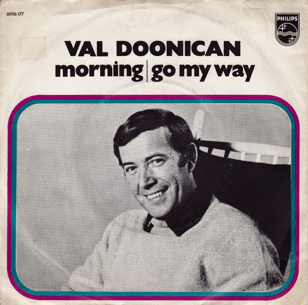 Val Doonican : Morning  /  Go My Way (7", Single)