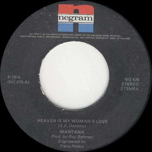 Mantana : Heaven Is My Woman's Love (7", Single)